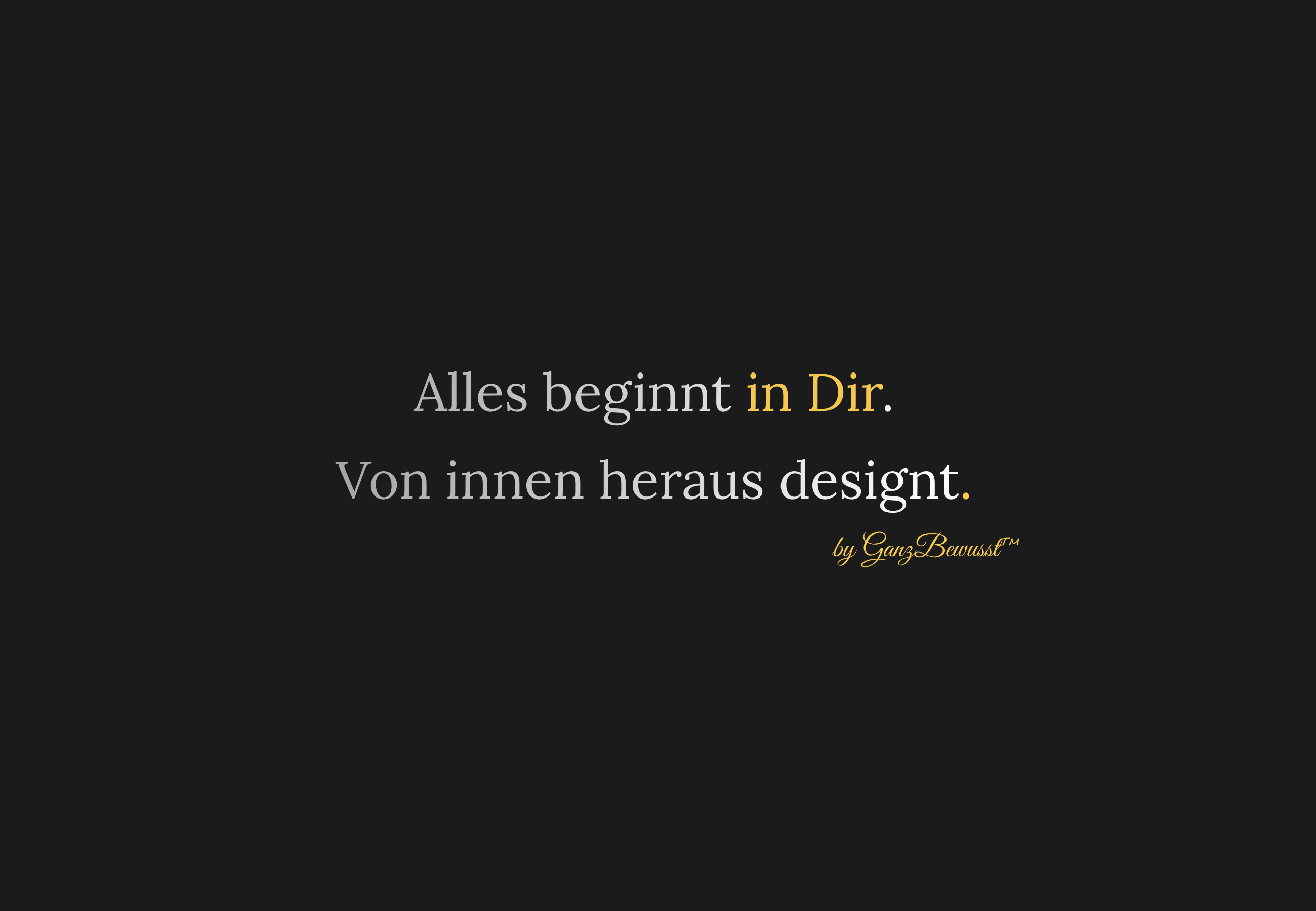 Ein neuer Anfang – GanzBewusst™