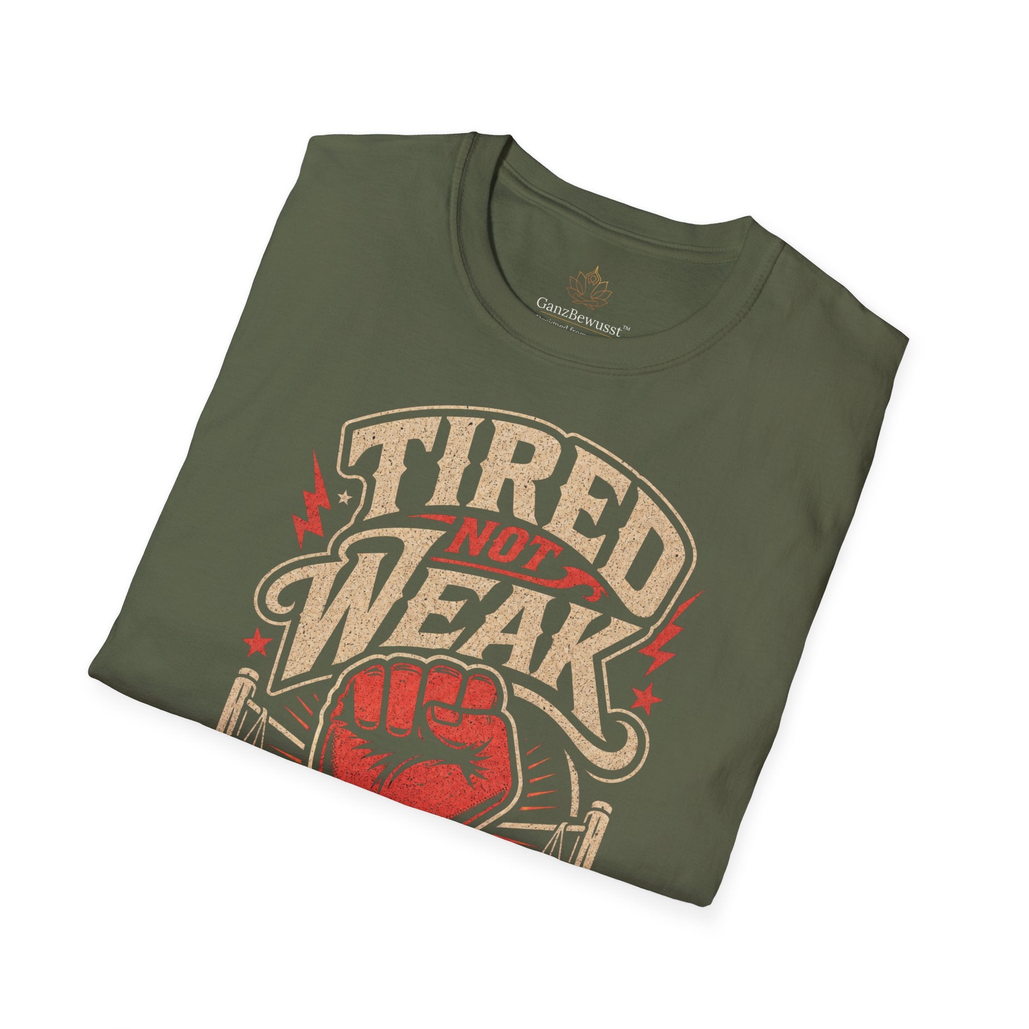 Tired Not Weak Resilience T-Shirt