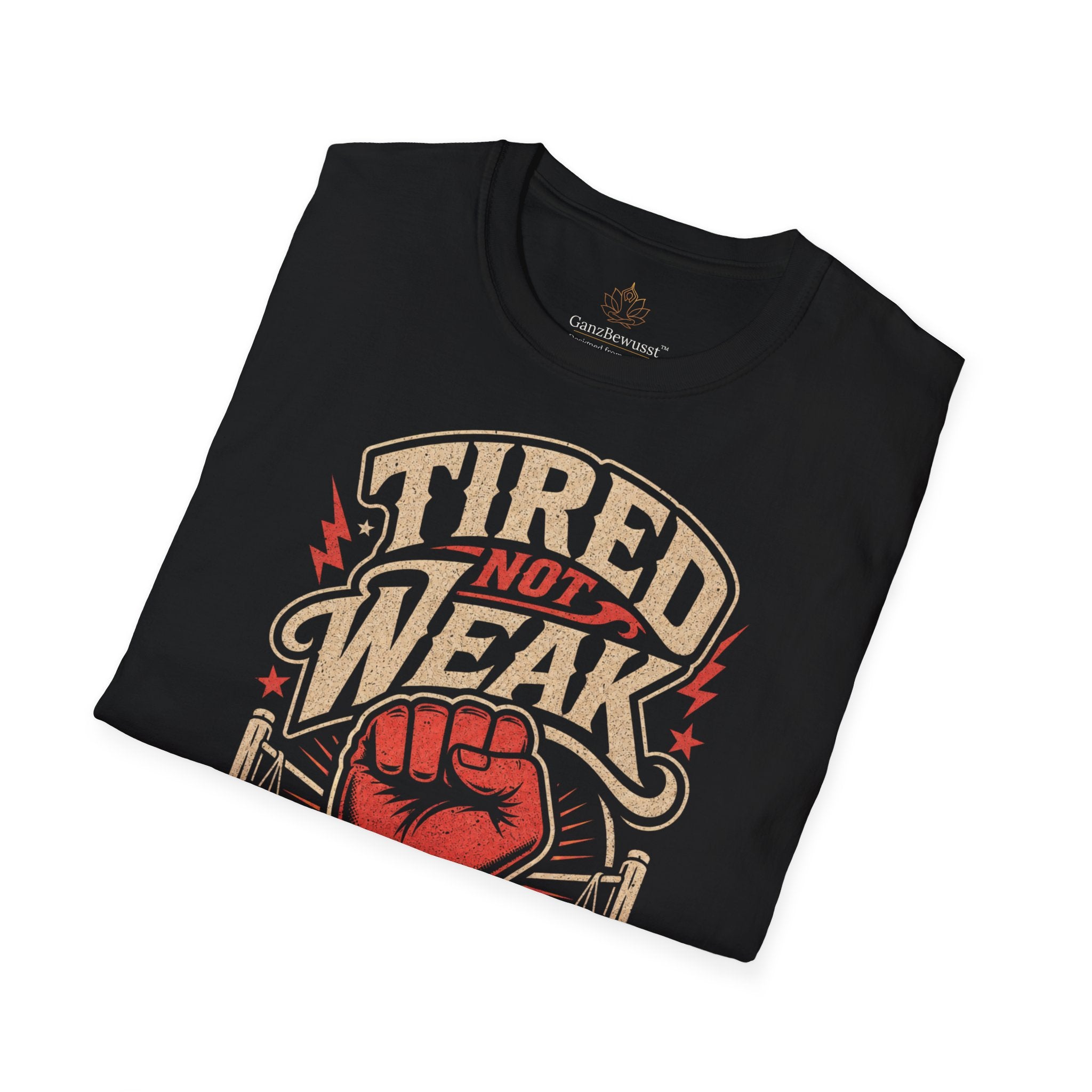 Tired Not Weak Resilience T-Shirt