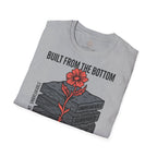 Built From The Bottom Resilience T-Shirt