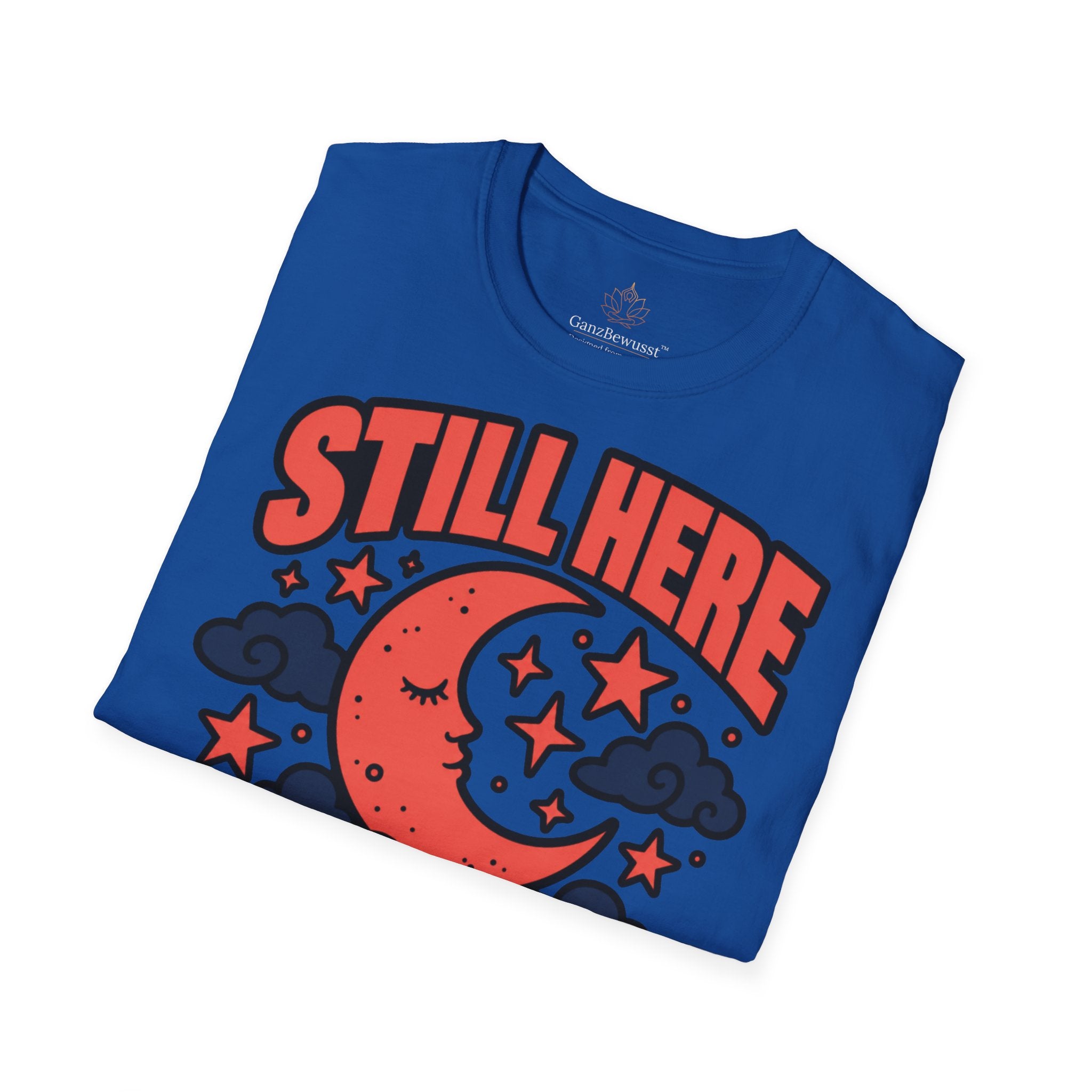 Still Here Still Soft Resilience T-Shirt