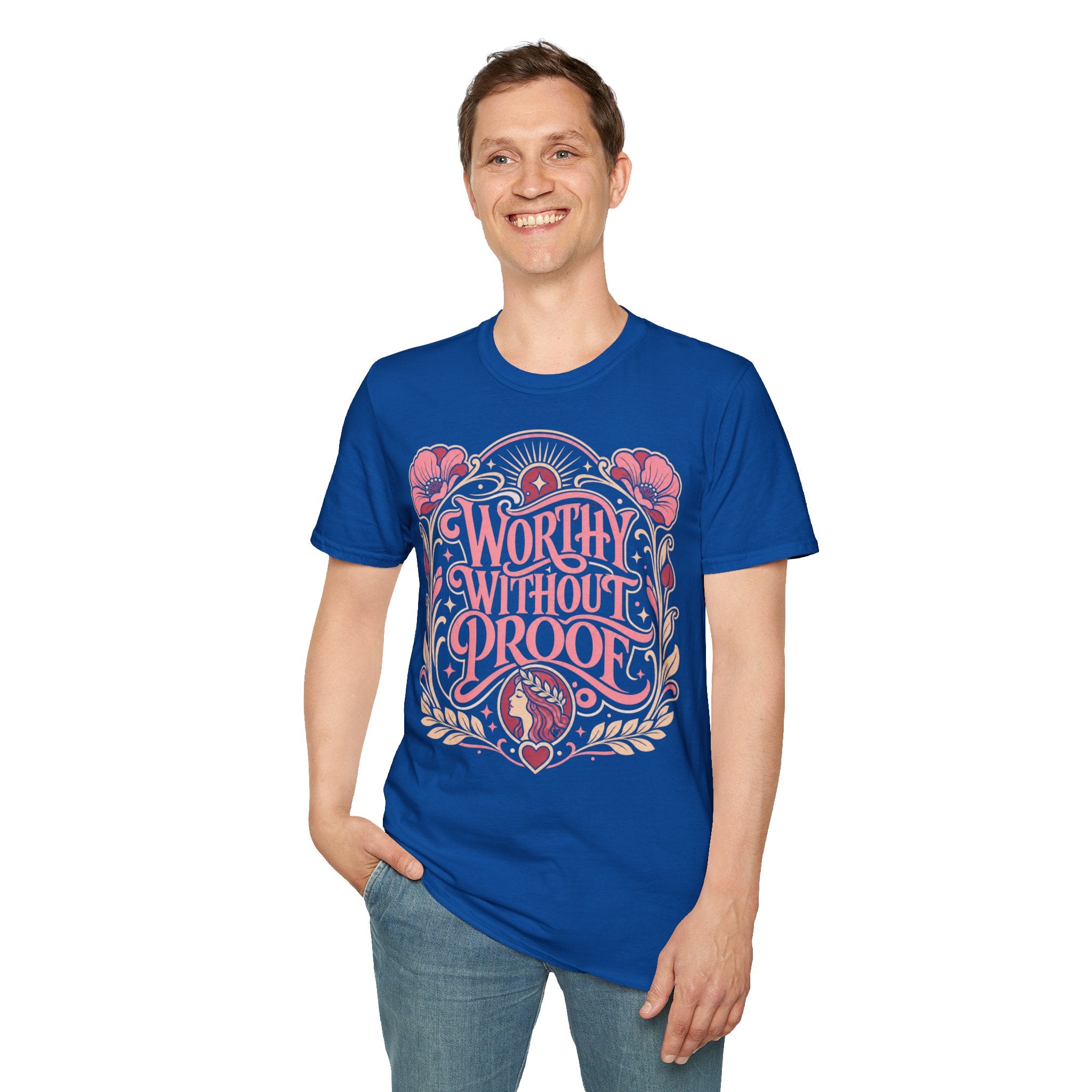 Worthy Without Proof Self-Love T-Shirt
