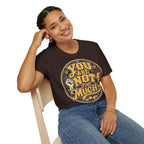 You Are Not Too Much Overstimulated T-Shirt