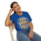 You Are Not Too Much Overstimulated T-Shirt