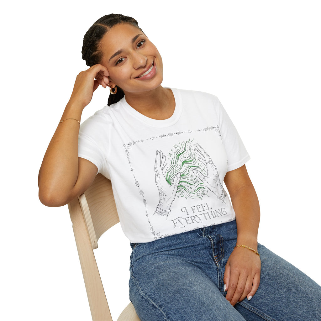 I Feel Everything Empath T-Shirt